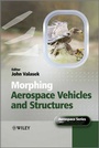 Cover: Morphing Aerospace Vehicles and Structures - Wiley