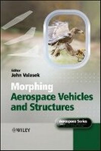 Enlarge image Cover: Morphing Aerospace Vehicles and Structures - Wiley