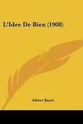 Bild: L'Idee De Bien (1908) - Kessinger Publishing