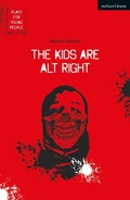 Cover: The Kids Are Alt Right - Methuen Drama