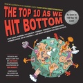 Cover: The Top 10 As We Hit Bottom - Skyhorse Publishing