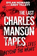 Cover: The Last Charles Manson Tapes - Simon + Schuster Inc.