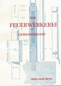 Cover: Die Feuerwerkerei als Liebhaberkunst - Survival Press