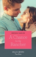 Cover: A Chance For The Rancher - HarperCollins