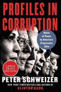 Bild: Profiles in Corruption: Abuse of Power by America's Progressive Elite [Large Print] - HarperCollins