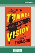 Cover: Tunnel Vision (16pt Large Print Edition) - READHOWYOUWANT