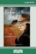 Cover: Echoes of the Past (16pt Large Print Edition) - READHOWYOUWANT