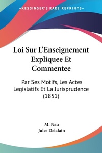 Abbildung von: Loi Sur L'Enseignement Expliquee Et Commentee - Kessinger Publishing