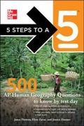 Cover: 5 Steps to a 5 500 AP Human Geography Questions to Know by Test Day - McGraw-Hill Professional
