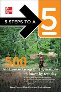 Enlarge image Cover: 5 Steps to a 5 500 AP Human Geography Questions to Know by Test Day - McGraw-Hill Professional
