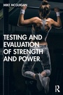 Cover: Testing and Evaluation of Strength and Power - Routledge