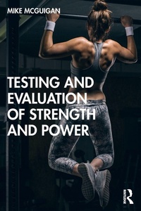 Enlarge image Cover: Testing and Evaluation of Strength and Power - Routledge