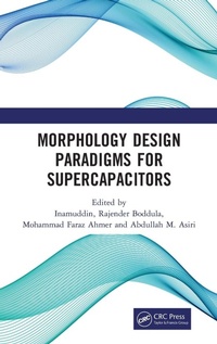 Enlarge image Cover: Morphology Design Paradigms for Supercapacitors - CRC Press