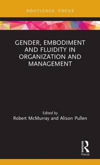 Enlarge image Cover: Gender, Embodiment and Fluidity in Organization and Management - Routledge