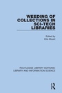 Cover: Weeding of Collections in Sci-Tech Libraries - Routledge
