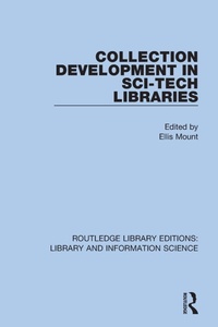 Abbildung von: Collection Development in Sci-Tech Libraries - Routledge