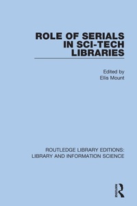 Abbildung von: Role of Serials in Sci-Tech Libraries - Routledge