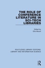 Cover: The Role of Conference Literature in Sci-Tech Libraries - Routledge