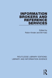 Enlarge image Cover: Information Brokers and Reference Services - Routledge