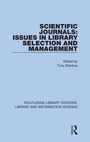 Cover: Scientific Journals: Issues in Library Selection and Management - Routledge