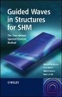 Cover: Guided Waves in Structures for SHM - The Time- domain Spectral Element Method - Wiley