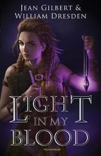 Enlarge image Cover: Light in My Blood - Rogue House Publishing