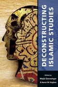 Cover: Deconstructing Islamic Studies - Harvard University Press