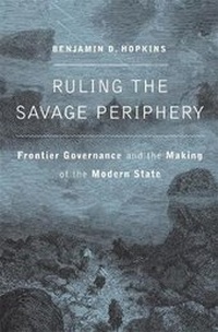 Enlarge image Cover: Ruling the Savage Periphery - Harvard University Press