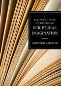 Cover: A Beginner's Guide to Practicing Scriptural Imagination - Upper Room Books