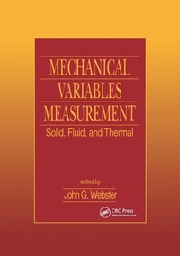 Enlarge image Cover: Mechanical Variables Measurement - Solid, Fluid, and Thermal - CRC Press
