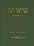 Cover: Dumbarton Oaks Papers, 73 - Dumbarton Oaks Research Library & Collection