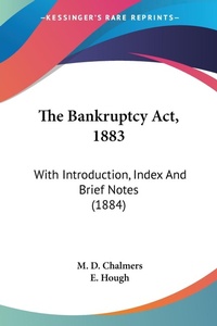Abbildung von: The Bankruptcy Act, 1883 - Kessinger Publishing