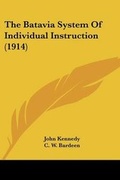 Cover: The Batavia System Of Individual Instruction (1914) - Kessinger Publishing