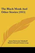 Cover: The Black Monk And Other Stories (1915) - Kessinger Publishing