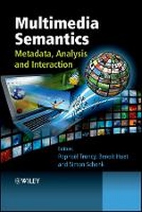 Enlarge image Cover: Multimedia Semantics - Metadata, Analysis and Interaction - Wiley