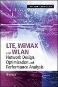 Cover: LTE, WiMAX and WLAN Network Design, Optimization and Performance Analysis - Wiley