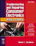Cover: Troubleshooting &amp; Repairing Consumer Electronics Without a Schematic - McGraw-Hill Education