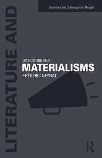 Enlarge image Cover: Literature and Materialisms - Routledge