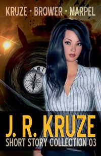 Enlarge image Cover: J. R. Kruze Short Story Collection 03 - Living Sensical Press