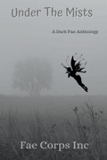 Cover: Under the Mists - Fae Corps Publishing