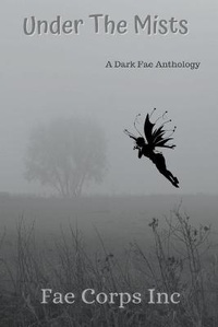 Enlarge image Cover: Under the Mists - Fae Corps Publishing