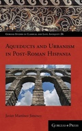 Cover: Towns and water supply in post-Roman Spain (AD 400-1000) - Gorgias Press