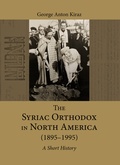 Cover: The Syriac Orthodox in North America (1895-1995) - Gorgias Press