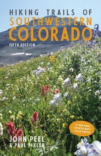 Abbildung von: Hiking Trails of Southwestern Colorado, Fifth Edition - Graphic Arts Books