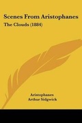 Cover: Scenes From Aristophanes - Kessinger Publishing
