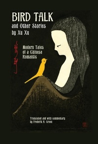 Abbildung von: Bird Talk and Other Stories by Xu Xu - Stone Bridge Press