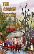 Cover: The Golden Season - Ardent Writer Press, LLC