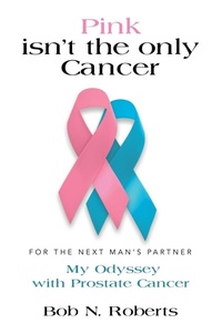 Enlarge image Cover: Pink Isn't the Only Cancer - Booklocker.com