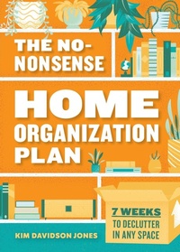Abbildung von: The No-Nonsense Home Organization Plan - Callisto Media Inc.