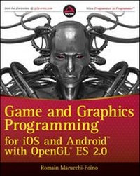 Bild vergrößern Bild: Game and Graphics Programming for iOS and Android with OpenGL ES 2.0 - Wrox
